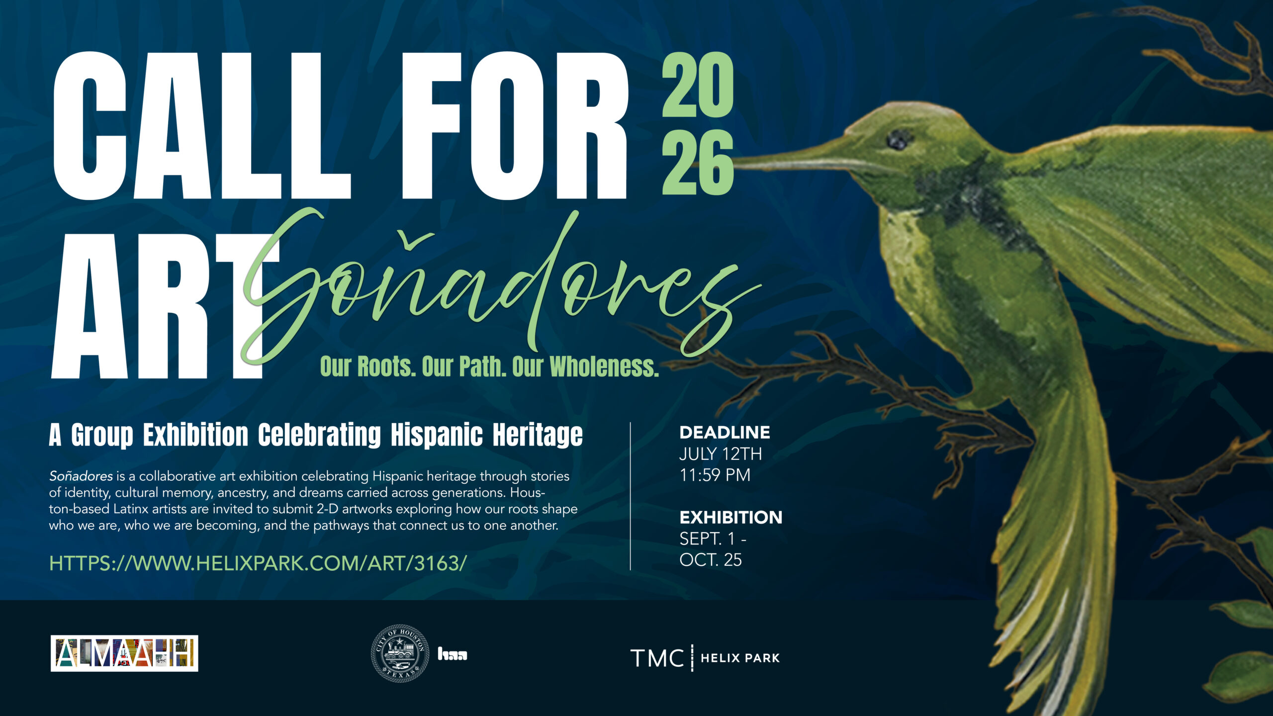 Soñadores 2026 Call for Art — a group exhibition celebrating Hispanic heritage at TMC Helix Park, featuring a painted green hummingbird. Submission deadline July 12, 11:59 PM. Exhibition September 1 through October 25.